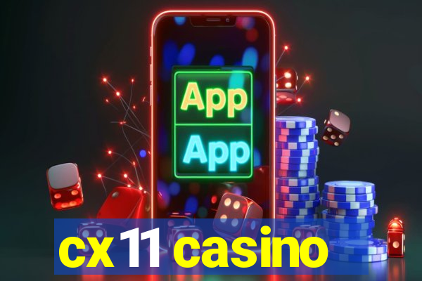 cx11 casino